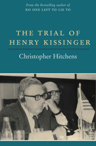 Cover of The Trial of Henry Kissinger