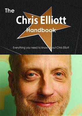 Book cover for The Chris Elliott Handbook - Everything You Need to Know about Chris Elliott