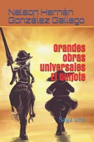 Cover of Grandes obras universales El Quijote