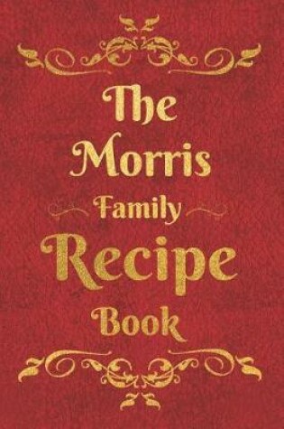 Cover of The Morris Family Recipe Book