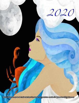Cover of 2020- Beautiful Cancer and Crab watches the Moon 2019-2020 Academic Year Monthly Planner