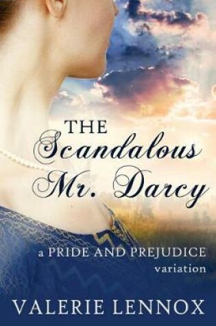 Cover of The Scandalous Mr. Darcy