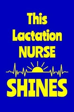 Cover of This Lactation Nurse Shines