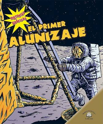 Cover of El Primer Alunizaje (the First Moon Landing)