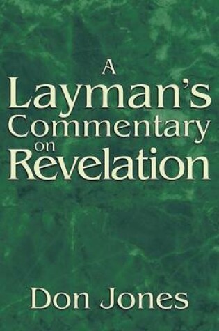 Cover of A Layman's Commentary on Revelation