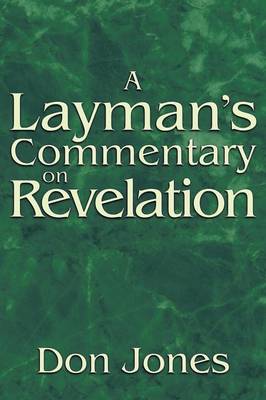 Book cover for A Layman's Commentary on Revelation