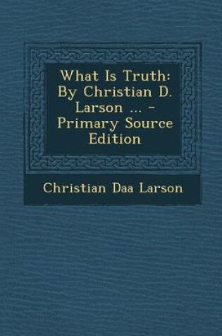 Cover of What Is Truth