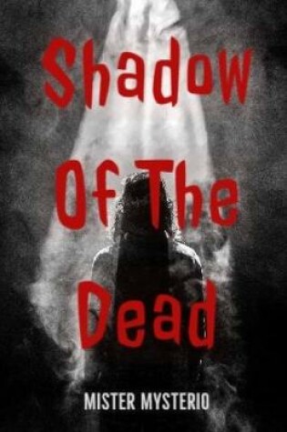 Cover of Shadow Of The Dead