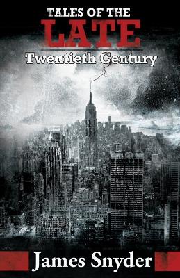 Book cover for Tales of the Late Twentieth Century