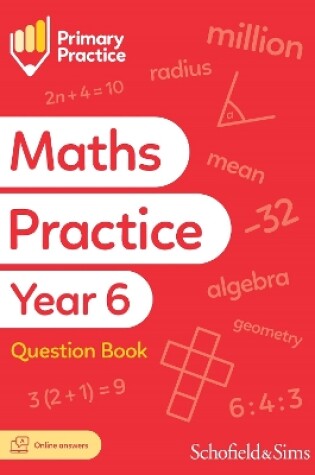 Cover of Primary Practice Maths Year 6 Question Book, Ages 10-11