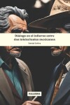 Book cover for Diálogo en el infierno entre dos intelectuales mexicanos