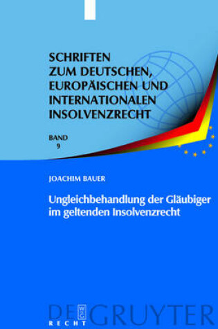 Cover of Ungleichbehandlung Der Gläubiger Im Geltenden Insolvenzrecht