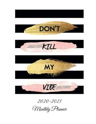 Book cover for Don't Kill My Vibe
