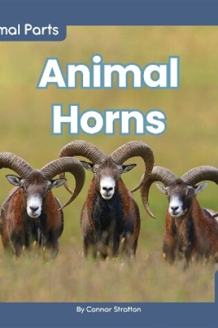 Cover of Animal Parts: Animal Horns