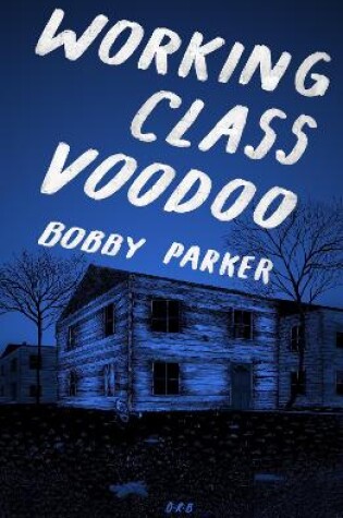 Cover of Working Class Voodoo