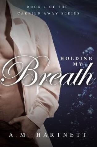 Cover of Holding My Breath