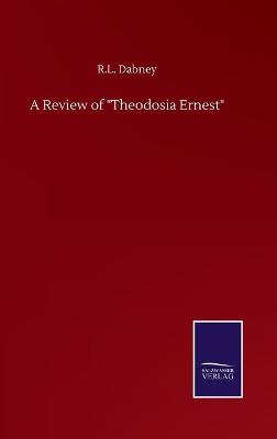 Book cover for A Review of "Theodosia Ernest"