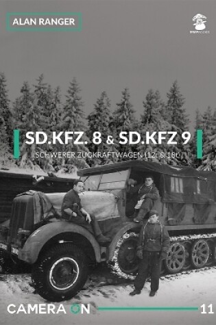 Cover of SD.Kfz. 8 & SD.Kfz. 9 Schwerer Zugkraftwagen (12t & 18t)