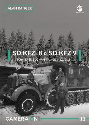 Book cover for SD.Kfz. 8 & SD.Kfz. 9 Schwerer Zugkraftwagen (12t & 18t)