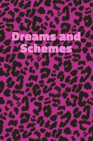 Cover of Dreams and Schemes
