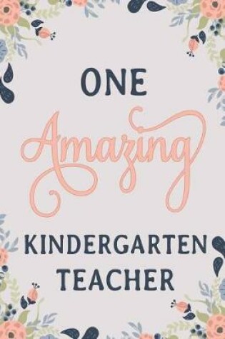 Cover of One Amazing Kindergarten Teacher