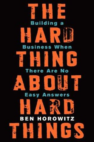 Cover of The Hard Thing About Hard Things