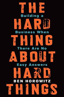 Book cover for The Hard Thing About Hard Things