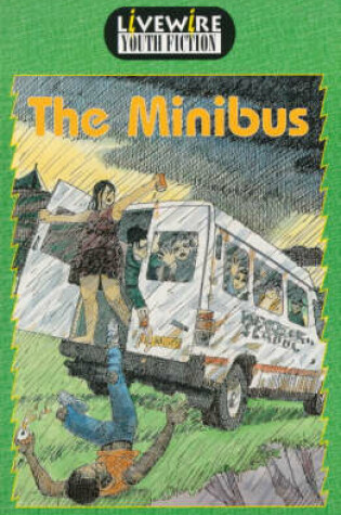 Cover of Livewire Youth Fiction: the Minibus