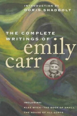 Cover of The Complete Writings of Emily Carr