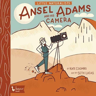 Book cover for Little Naturalists Ansel Adams and His Camera