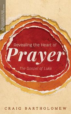 Book cover for Revealing the Heart of Prayer