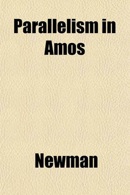 Book cover for Parallelism in Amos Volume 1, Nos. 2-5