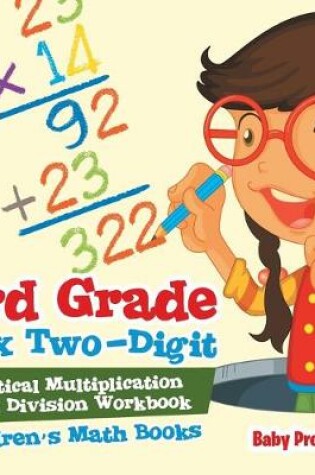 Cover of 3rd Grade Mix Two-Digit Vertical Multiplication and Division Workbook Children's Math Books