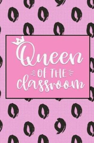 Cover of Queen of the Classroom