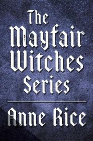 Cover of The Mayfair Witches Series 3-Book Bundle