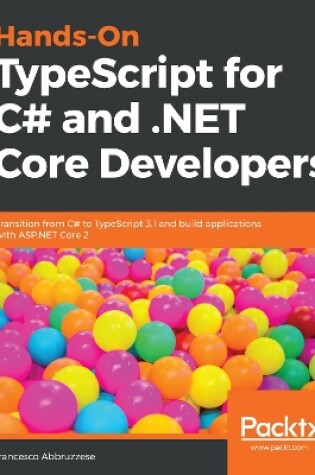 Cover of Hands-On TypeScript for C# and .NET Core Developers