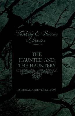 Book cover for The Haunted and the Haunters (Fantasy and Horror Classics)