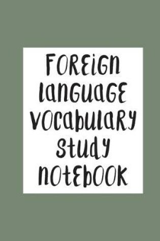 Cover of Foreign Language Vocabulary Study Notebook