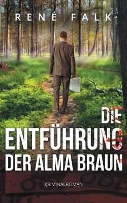 Book cover for Die Entführung der Alma Braun