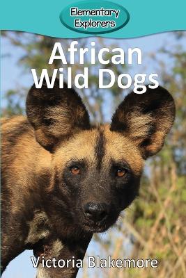 Cover of African Wild Dogs