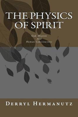 Book cover for The Physics of Spirit