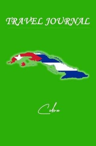 Cover of Travel Journal - Cuba - 50 Half Blank Pages -