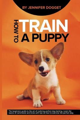 Cover of How to train a puppy