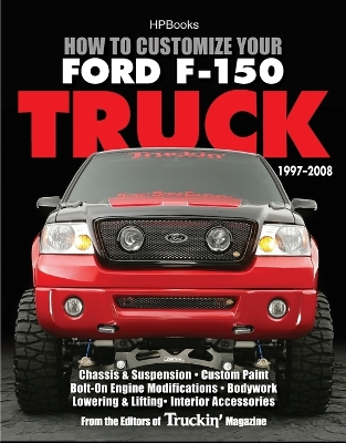 Cover of How to Customize Your Ford F-150 Truck, 1997-2008