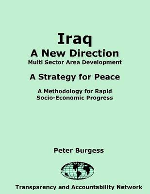 Book cover for Iraq : A New Direction: Multi Sector Area Development: A Strategy for Peace: A Methodology for Rapid Socio-Economic Progress