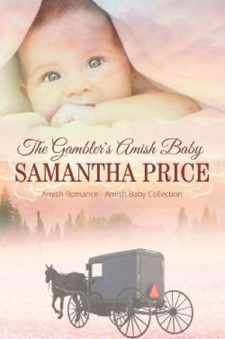 Cover of The Gambler's Amish Baby