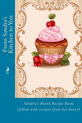 Book cover for From Sandra's Kitchen to You