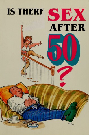 Cover of Is There Sex After Fifty?