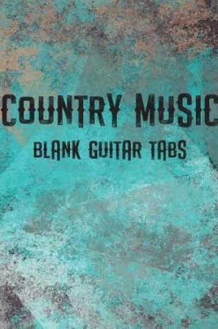 Cover of Country Music Blank Guitar Tabs