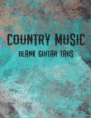 Book cover for Country Music Blank Guitar Tabs